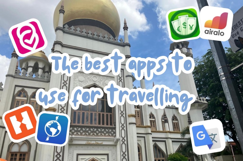The BEST Apps to use for&nbsp;Travelling
