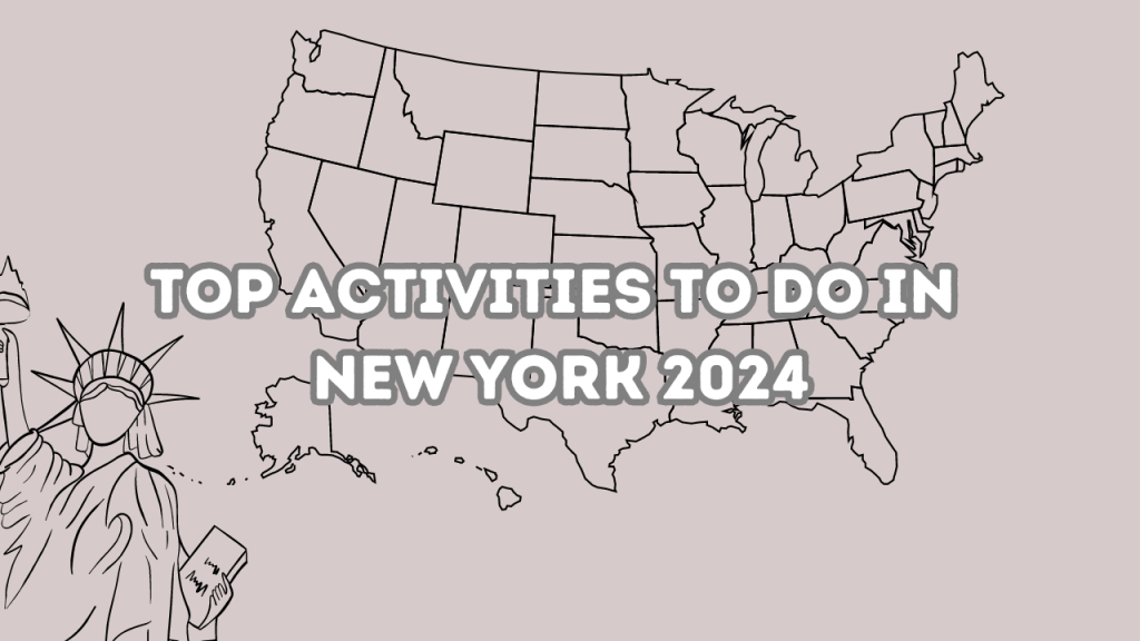 Top Activities in New York: Must-See Attractions and Things to Do in&nbsp;NYC